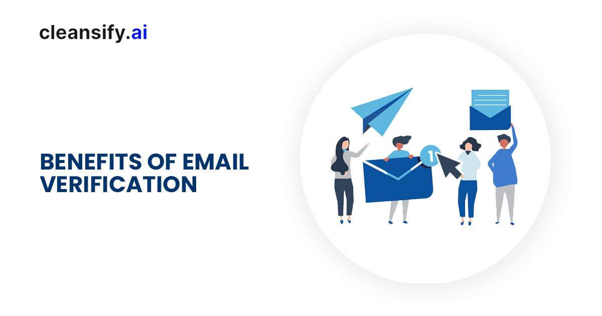 Benefits Of Email Verification