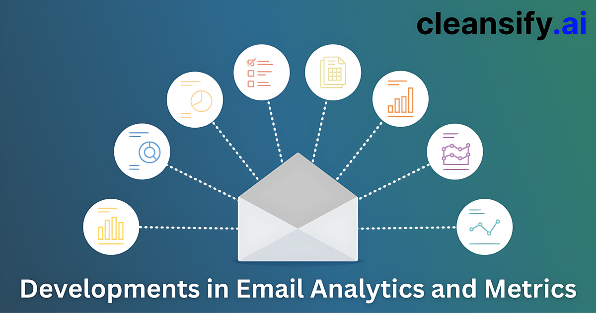 Latest Developments in Email Analytics and Metrics